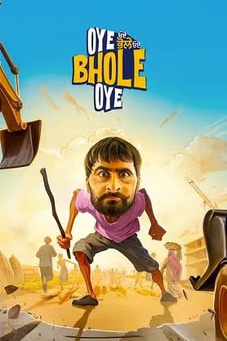 Oye Bhole Oye | 2024 | Punjabi | 480p 720p 1080p