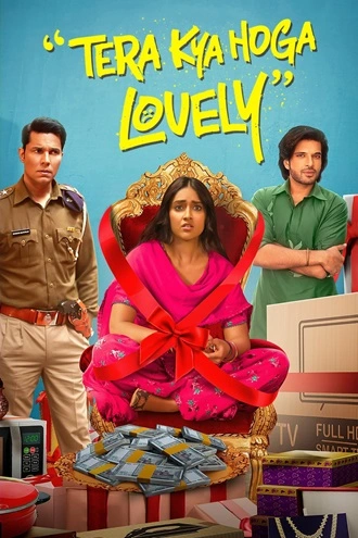 Tera Kya Hoga Lovely | 2024 | Hindi | 480p 720p 1080p