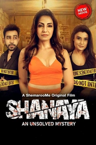 Shanaya An Unsolved Mystery | 2023 | Hindi | 480p 720p 1080p