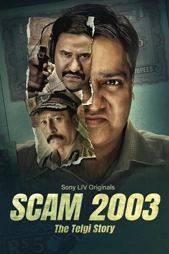 Scam 2003: The Telgi Story - SonyLiV | 2023 | Season 1 | Hindi WEB Series | 480p 720p 1080p