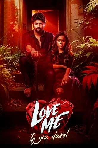 Love Me If You Dare | 2024 | Hindi - Telugu | 480p 720p 1080p