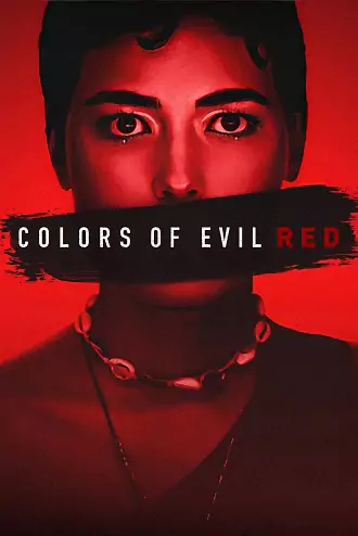 Colors of Evil: Red | 2024 | Hindi-English | 480p 720p 1080p