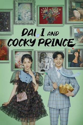 Dali and Cocky Prince | 2021 | Season 1 | Hindi Dubbed (ORG) Complete All Episodes | 480p 720p 1080p