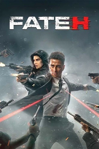 Download Fateh | 2025 |  PRE-HD | Hindi ORG-DD2.0 | Full Movie 480p 720p 1080p