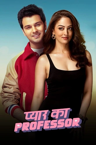 Download Pyar Ka Professor | 2025 | Season 1 | Hindi | Amazon Prime Web Series | 480p 720p 1080p