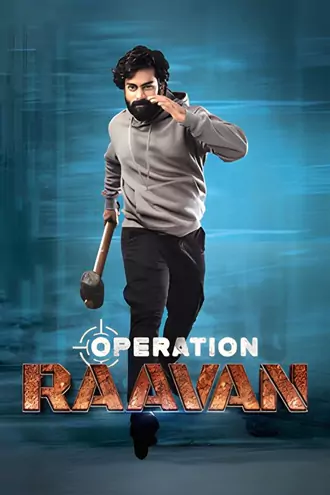 Download Operation Raavan | 2024 | Hindi & Telugu | Dual Audio | Full Movie 480p 720p 1080p